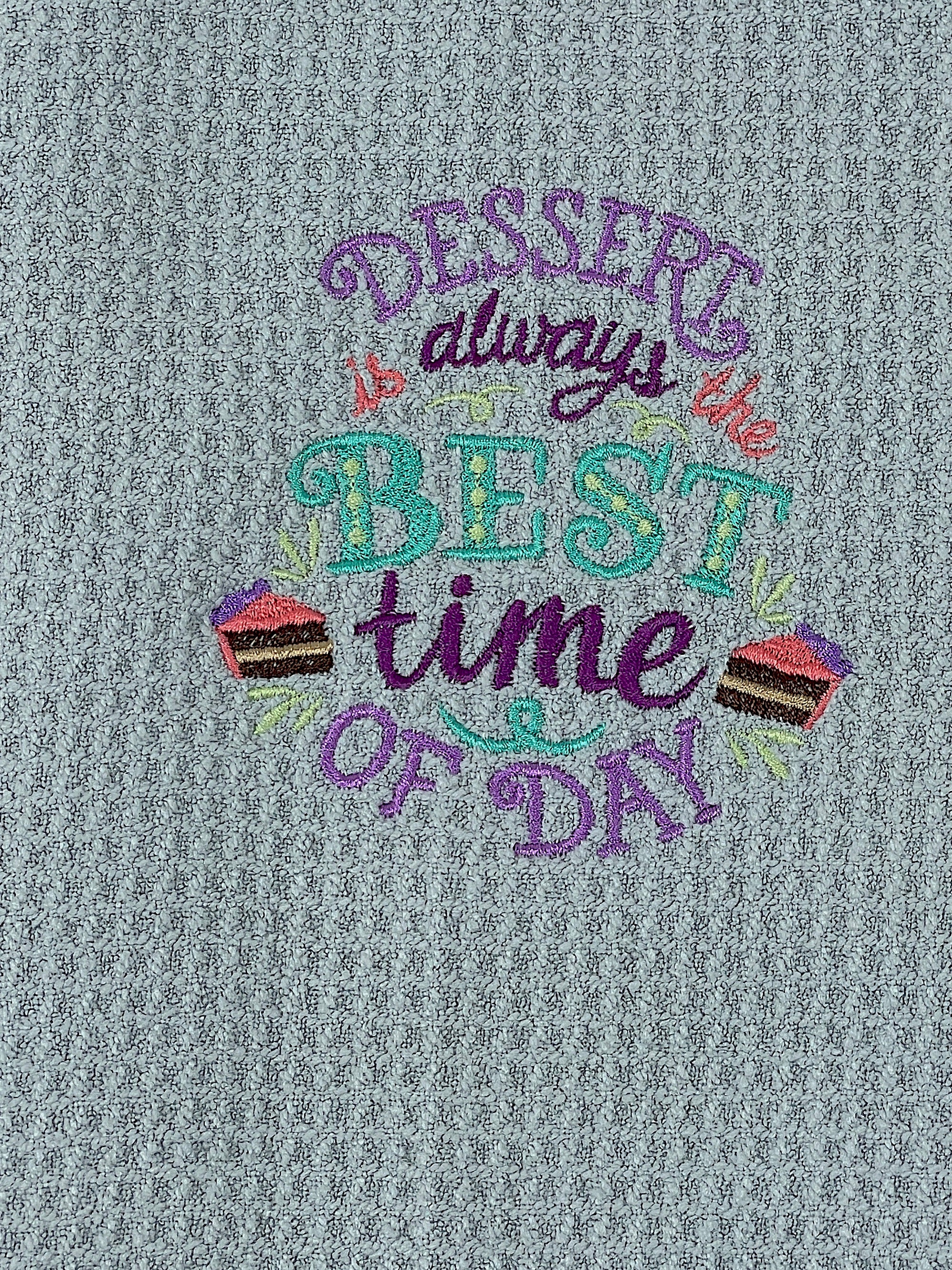 Dessert is Always the Best Time of Day Microfiber hand  towel - Kitchen towel