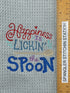 Happiness is Lickin' the Spoon - Funny Towel- Kitchen towel